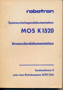Robotron Systemdokumentation MOS K 1520 Anwendungsdokumentation Zusatzsoftware II