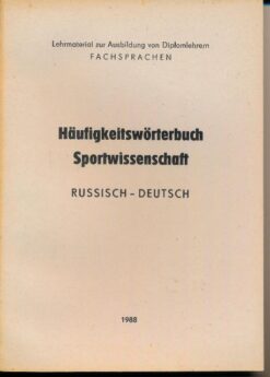 Häufigkeitswörterbuch Sportwissenschaft Russisch-Deutsch