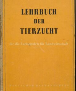 Lehrbuch der Tierzucht Band 1