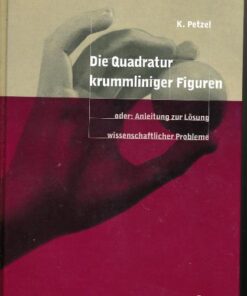 Die Quadratur krummliniger Figuren