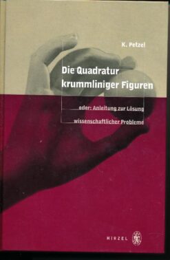 Die Quadratur krummliniger Figuren