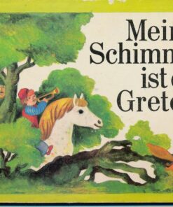Mein Schimmel ist die Grete
