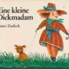 Eine kleine Dickmadam