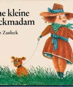 Eine kleine Dickmadam