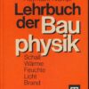 Lehrbuch der Bauphysik