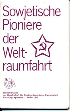 Sowjetische Pioniere der Weltraumfahrt Bildmappe