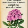 Ziergehölze gesund erhalten