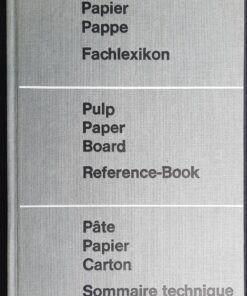 Internationales Maschinen- und Produktenlexikon für die Zellulose-, Papier- und Pappeherstellungsindustrie / International Machinery and Products Dictionary for the Pulp-, Paper- and Board Industries / Dictionnaire international des machines et produits pour la fabrication et l'industrie de la pâte, du papier et du carton