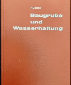 BAUGRUBE UND WASSERHALTUNG