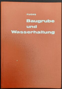BAUGRUBE UND WASSERHALTUNG