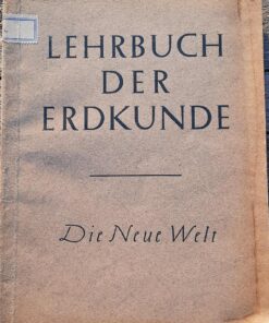 LEHRBUCH DER ERDKUNDE - Die neue Welt