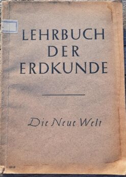LEHRBUCH DER ERDKUNDE - Die neue Welt