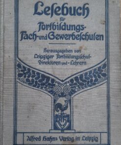 Lesebuch für Fortbildungs- und Gewerbeschulen Lehrbuch 1915