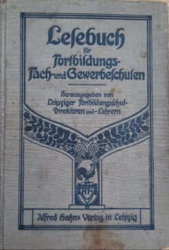 Lesebuch für Fortbildungs- und Gewerbeschulen Lehrbuch 1915