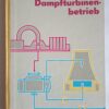 Fachkunde Dampfturbinenbetrieb