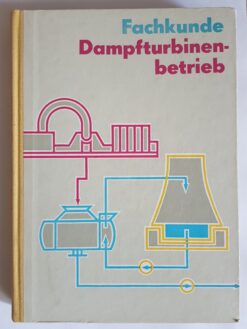 Fachkunde Dampfturbinenbetrieb