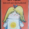 Bald bin ich ein Schulkind