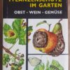 Pflanzenschutz im Garten - Obst, Wein, Gemüse