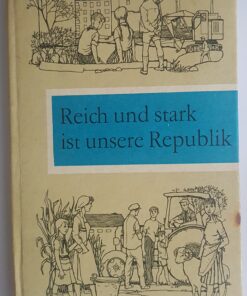 Reich und stark ist unsere Republik - Lesebuch für die vierte Klasse