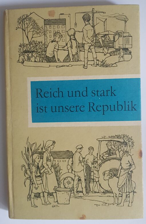 Reich und stark ist unsere Republik - Lesebuch für die vierte Klasse