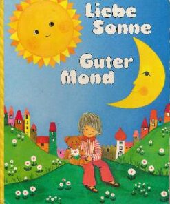 Liebe Sonne Guter Mond