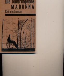 Die todbringende Madonna