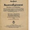 Handbuch der Baumwollspinnerei 11 Hefte Zellwollspinnerei Cottonspinnerei Rohweberei