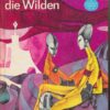 Am Rande wohnen die Wilden