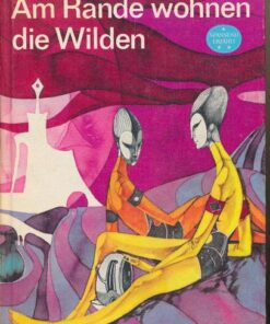 Am Rande wohnen die Wilden