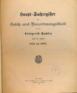 Haupt-Sachregister Gesetz- und Verordnungsblatt Königreich Sachsen 1818 bis 1907