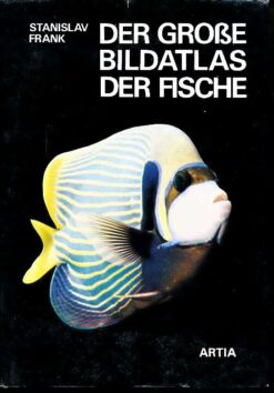 Der große Bildatlas der Fische
