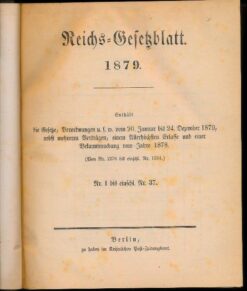 Sachregister zum Reichsgesetzblatt 1879 Reichsgesetzblatt Nr.1 bis 37