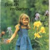 Zu Besuch im Garten