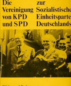 Die Vereinigung von KPD und SPD