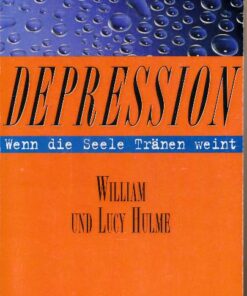 Depression – Wenn die Seele Tränen weint