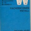 Fachzeichnen Metall
