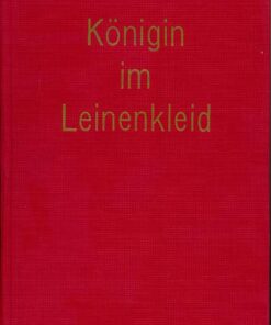 Königin im Leinenkleid