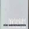 Kleines Lexikon für Kriminalisten