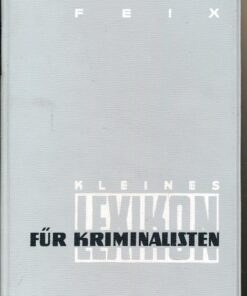 Kleines Lexikon für Kriminalisten