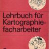 Lehrbuch für Kartographiefacharbeiter 2