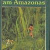 Fieber am Amazonas