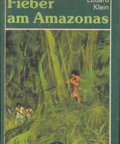 Fieber am Amazonas