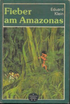 Fieber am Amazonas