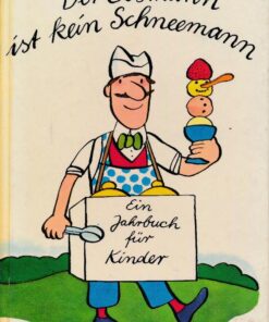 Der Eismann ist kein Schneemann