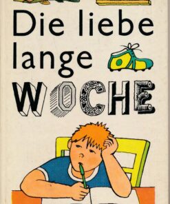 Die liebe lange Woche