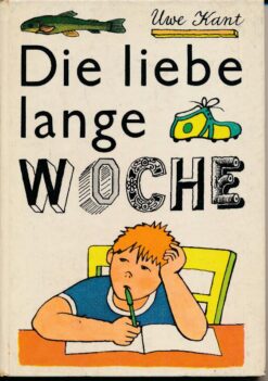 Die liebe lange Woche