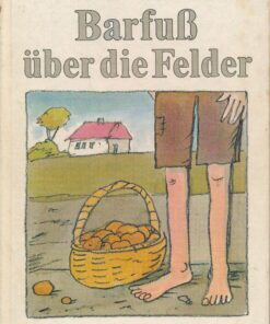 Barfuß über die Felder