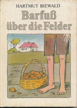 Barfuß über die Felder