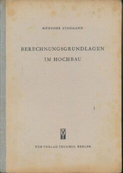 Berechnungsgrundlagen im Hochbau