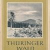 Unsere schöne Heimat Thüringer Wald